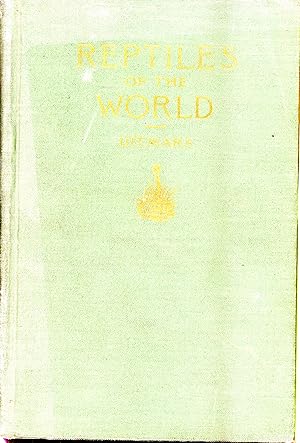 Image du vendeur pour Reptiles of the World - The Crocodilians, Lizards, Snakes, Turtles and Tortoises of the Eastern and Western Hemispheres. mis en vente par Frank's Duplicate Books