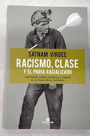 Bild des Verkufers fr Racismo, clase y el paria racializado zum Verkauf von Alcan Libros