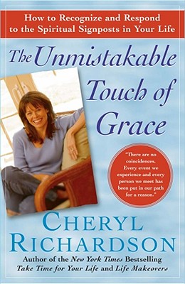 Seller image for The Unmistakable Touch of Grace: How to Recognize and Respond to the Spiritual Signposts in Your Life (Paperback or Softback) for sale by BargainBookStores