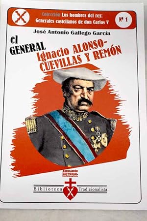 Imagen del vendedor de El General Ignacio Alonso-Cuevillas y Remn a la venta por Alcan Libros