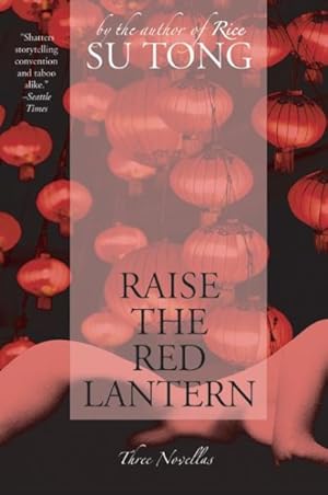 Bild des Verkufers fr Raise the Red Lantern : Three Novellas zum Verkauf von GreatBookPrices