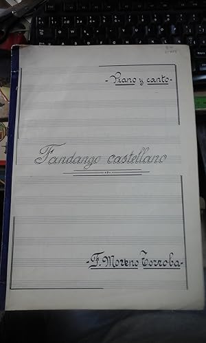 Seller image for F. Moreno Torroba: FANDANGO CASTELLANO, para piano y canto. Partitura manuscrita (Madrid, 1956) for sale by Multilibro