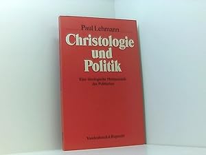 Seller image for Christologie und Politik: Eine theologische Hermeneutik des Politischen for sale by Book Broker