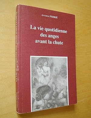 La vie quotidienne des anges avant la chute