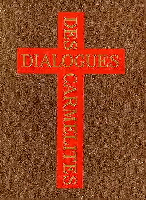 DIALOGUES DES CARMÉLITES. Opéra en trois actes et douze tableaux. Texte de la pièce de Georges Be...