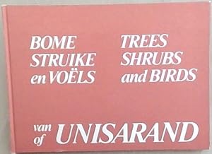 Imagen del vendedor de Bome, Struike En Voels Van Unisarand / Trees, Shrubs and Birds of Unisarand a la venta por Chapter 1