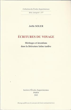 Imagen del vendedor de critures du Voyage. Hritages et Inventions dans la littrature latine tardive a la venta por Clio de 5  7