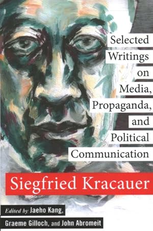 Imagen del vendedor de Selected Writings on Media, Propaganda, and Political Communication a la venta por GreatBookPrices