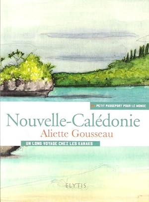 Bild des Verkufers fr Nouvelle-Caldonie : Un long voyage chez les Kanaks zum Verkauf von Au vert paradis du livre