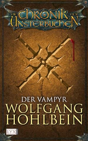 Der Vampyr (Die Chronik der Unsterblichen, Band 2)