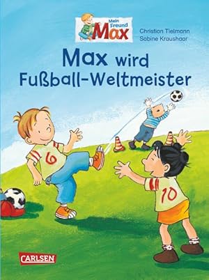 Max-Bilderbücher: Max wird Fußball-Weltmeister: Mini-Bilderbuch