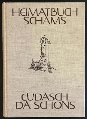 Heimatbuch Schams / Cudasch da Schons.