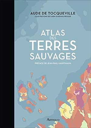 Atlas des terres sauvages.