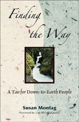 Seller image for Finding The Way : A Tao For Down-to-earth People for sale by GreatBookPrices