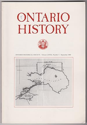 Bild des Verkufers fr Ontario History Volume LXXXI, Number 3 September 1989 zum Verkauf von Silver Creek Books & Antiques