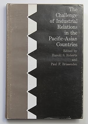 Bild des Verkufers fr The challenge of industrial relations in the Pacific-Asian countries zum Verkauf von Our Kind Of Books