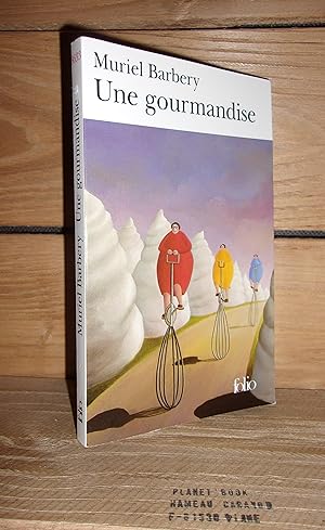 Seller image for UNE GOURMANDISE for sale by Planet's books
