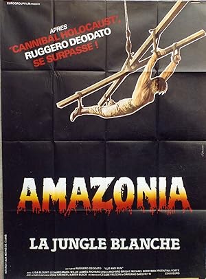 "AMAZONIA LA JUNGLE BLANCHE (CUT AND RUN)" INFERNO IN DIRETTA / Réalisé par Ruggero DEODATO en 19...