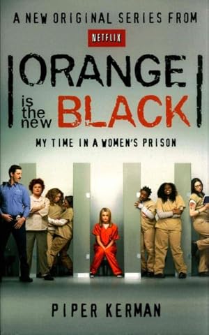 Immagine del venditore per Orange Is the New Black : My Time in a Women's Prison venduto da GreatBookPrices