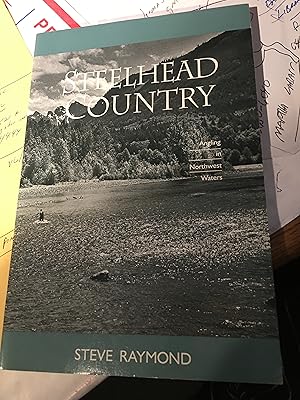 Imagen del vendedor de Steelhead Country: Angling in Northwest Waters a la venta por Bristlecone Books  RMABA