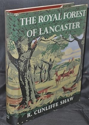 Imagen del vendedor de The Royal Forest of Lancaster (Signed Copy) a la venta por Richard Thornton Books PBFA