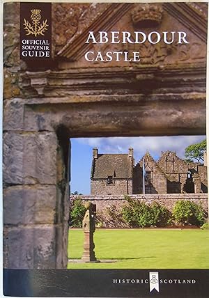 Seller image for Aberdour Castle - Official Souvenir Guide (Historic Scotland) for sale by Hanselled Books
