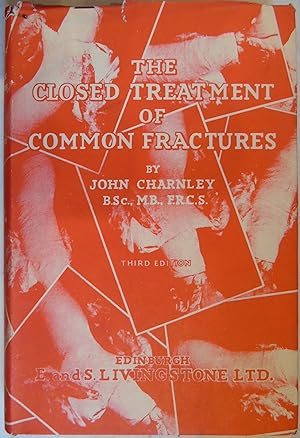 Seller image for Ther Closed Treatment of Common Fractures for sale by Hanselled Books