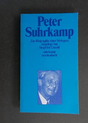 Bild des Verkufers fr Peter Suhrkamp - Zur Biographie eines Verlegers zum Verkauf von Antiquariat Strter