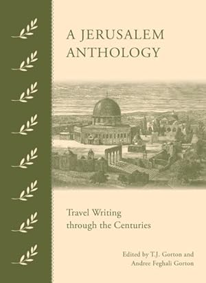 Seller image for Jerusalem Anthology : Travel Writing Through the Centuries for sale by GreatBookPrices