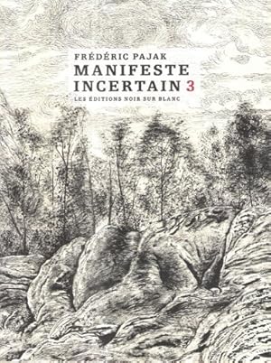 Seller image for Manifeste Incertain 3 . Volume III for sale by Au vert paradis du livre