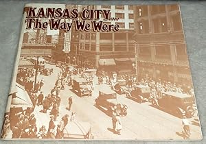 Kansas City. The Way We Were