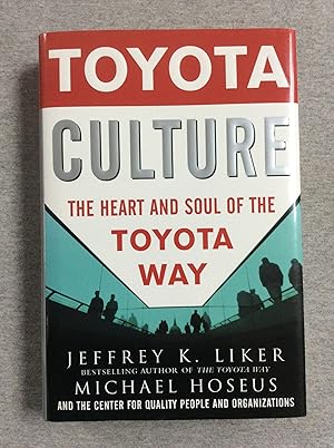 Immagine del venditore per Toyota Culture: The Heart and Soul of the Toyota Way venduto da Book Nook