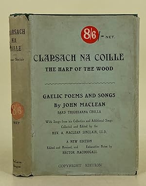 Clarsach Na Coille; a collection of Gaelic poetry. The Maclean Songster