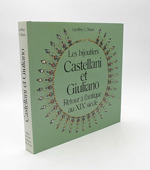 Les Bijoutiers Castellani et Giuliano. Retour à l'antique au XIXe siècle