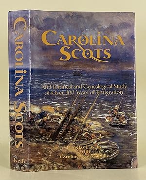 Seller image for Carolina Scots; an historical and genealogical study of over 100 years of emigration for sale by Leakey's Bookshop Ltd.