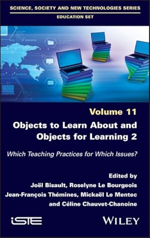 Immagine del venditore per Objects to Learn About and Objects for Learning : Which Teaching Practices for Which Issues? venduto da GreatBookPrices