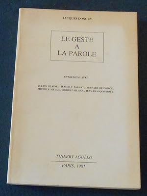 Seller image for Le Geste A La Parole for sale by Librairie Sedon