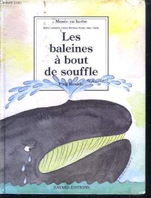 Seller image for Les baleines a bout de souffle - Musee en herbes - collection les betes noires, a partir de 7 ans for sale by Le-Livre