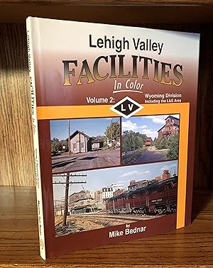 Bild des Verkufers fr Lehigh Valley Facilities in Color, Vol 2: Wyoming Division Including the L & S Area zum Verkauf von GLENN DAVID BOOKS