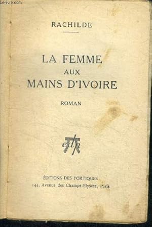 Bild des Verkufers fr La femme aux mains d'ivoire - roman zum Verkauf von Le-Livre