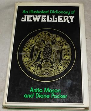 Seller image for An Illustrated Dictionary of Jewellery for sale by Pheonix Books and Collectibles