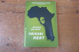 Seller image for Nairobi Heat - SIGNED for sale by Mungobooks