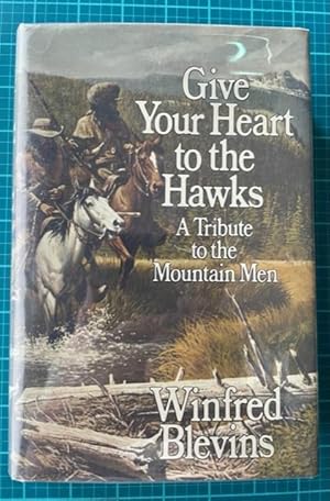 Immagine del venditore per GIVE YOUR HEART TO THE HAWKS (First State) venduto da NorthStar Books