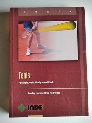 Seller image for Tenis. Potencia, velocidad y movilidad. for sale by El libro que vuela
