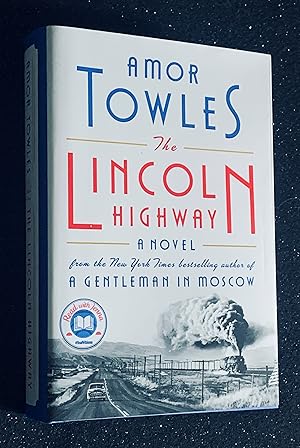 Seller image for The Lincoln Highway: A Novel (Signed First Printing) for sale by Bird's Books