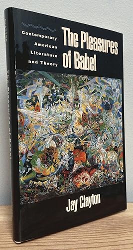 Immagine del venditore per The Pleasures of Babel: Contemporary American Literature and Theory venduto da Chaparral Books