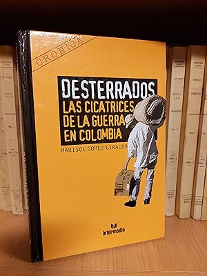 Imagen del vendedor de Desterrados. Las cicatrices de la guerra en Colombia- a la venta por Martina llibreter