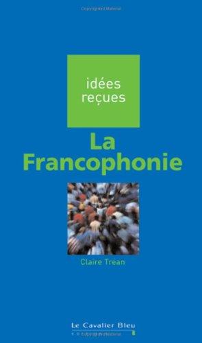 Image du vendeur pour La Francophonie mis en vente par WeBuyBooks
