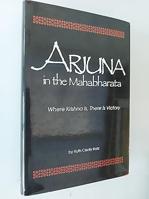 Image du vendeur pour Arjuna in the Mahabharata mis en vente par Berkshire Rare Books