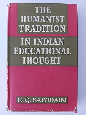 The Humanist Tradition in Indian Educational Thought